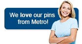 We love Metro Pins